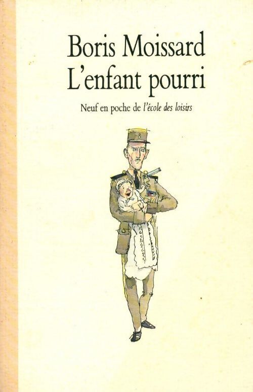 L'enfant pourri - Boris Moissard - Livre