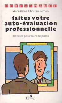 Faites votre auto-évaluation professionnelle - Anne Bacus, Christian Romain - Livre
