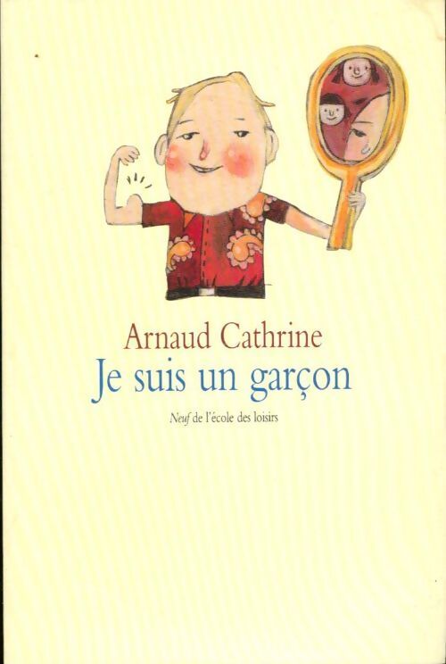 Je suis un garçon - Arnaud Cathrine - Livre
