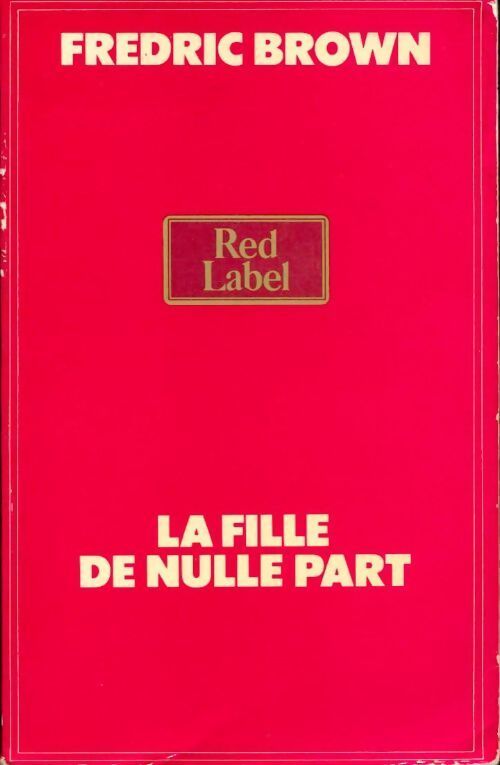 La fille de nulle part - Frédéric Brown - Livre
