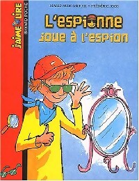 L'espionne joue à l'espion - Marie-Aude Murail, Frédéric Joos - Livre