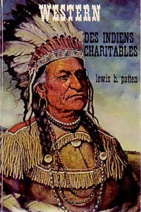 Des indiens charitables - Lewis B. Patten - Livre