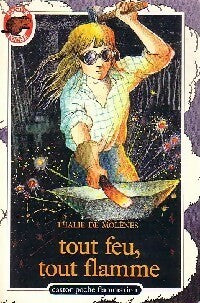 Tout feu, tout flamme - Thalie De Molènes - Livre