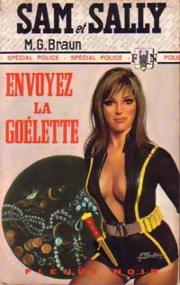 Envoyez la goélette - M.G. Braun - Livre