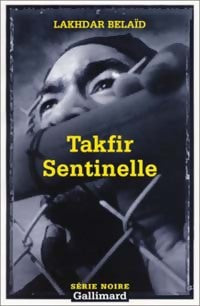 Takfir Sentinelle - Lakhdar Belaïd - Livre