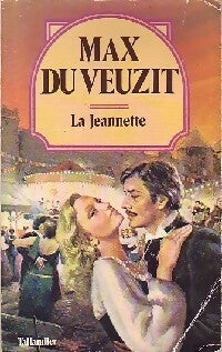 La Jeannette - Max Du Veuzit - Livre
