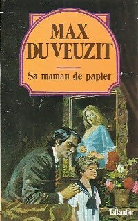 Sa maman de papier - Max Du Veuzit - Livre