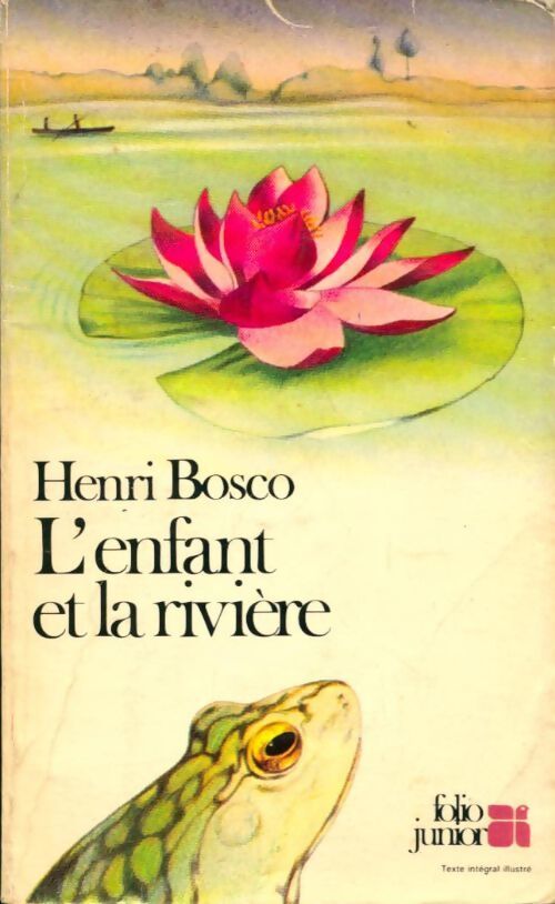 L'enfant et la rivière - Henri Bosco - Livre