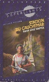 Station du cauchemar - Philip José Farmer - Livre