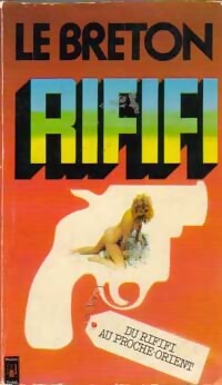 Du rififi au Proche Orient (Le pain, le sang et le sel) - Auguste Le Breton - Livre