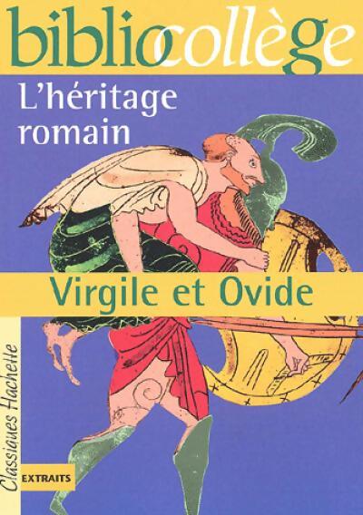 L'héritage romain : Virgile et Ovide - Virgile, Ovide - Livre
