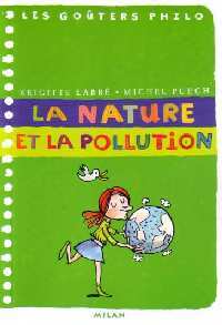 La nature et la pollution - Brigitte Labbé - Livre
