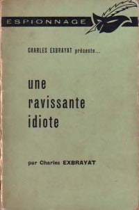 Une ravissante idiote - Charles Exbrayat - Livre