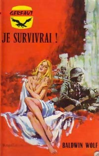 Je survivrai ! - Baldwin Wolf - Livre