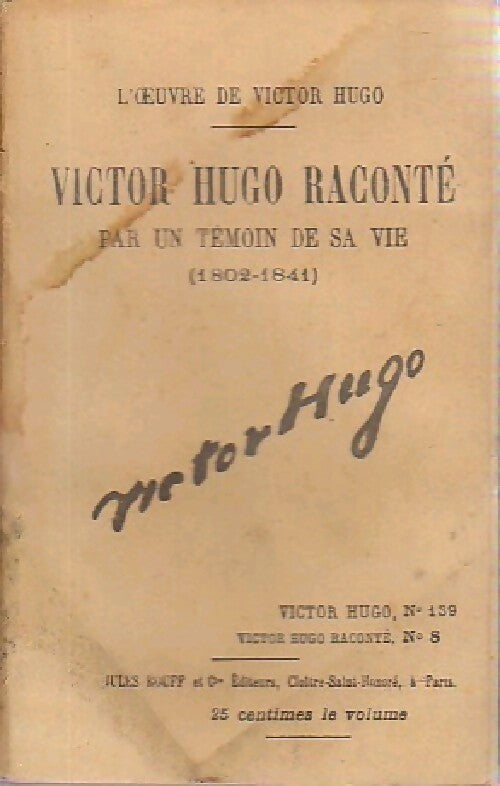 Victor Hugo raconté par un témoin de sa vie Tome VIII - Victor Hugo - Livre