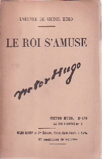 Le roi s'amuse Tome III - Victor Hugo - Livre