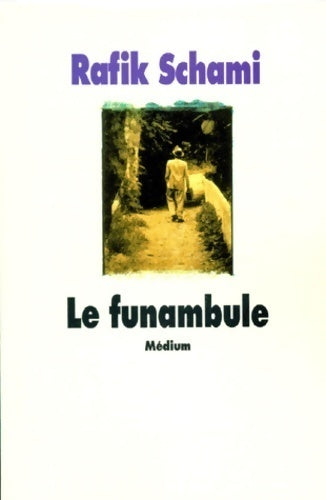 Le funambule - Rafik Schami - Livre