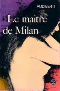 Le maître de Milan - Jacques Audiberti - Livre