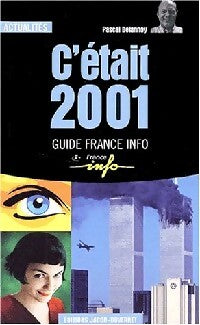 C'était 2001 - Pascal Delannoy - Livre