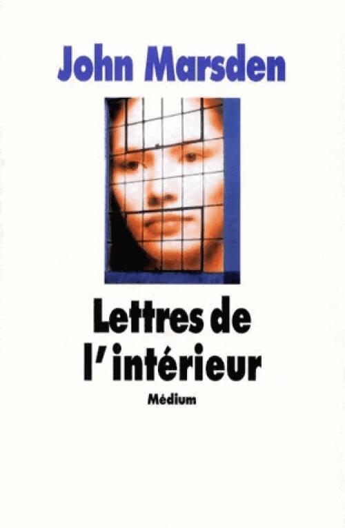 Lettres de l'intérieur - John Marsden - Livre