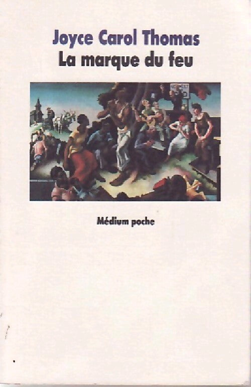 La marque du feu - Joyce Carol Thomas - Livre