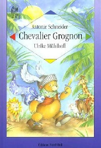 Chevalier Grognon - Antoine Schneider - Livre