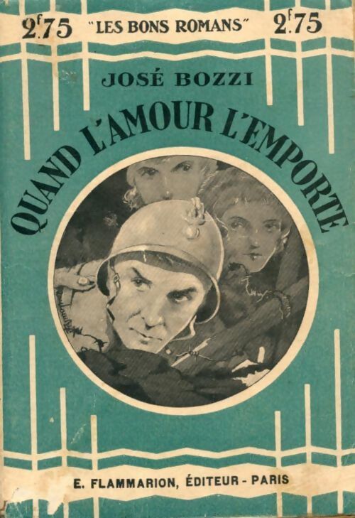 Quand l'amour l'emporte - José Bozzi - Livre