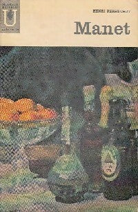 Les maîtres de la peinture mondiale : Manet - Henri Perruchot - Livre