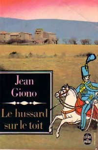 Le hussard sur le toit - Jean Giono - Livre
