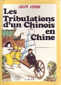 Les tribulations d'un chinois en Chine - Jules Verne - Livre