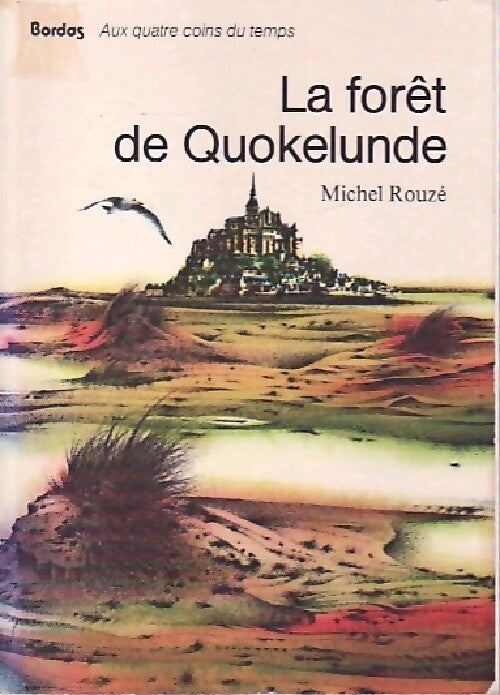 La forêt de Quokelunde - Michel Rouzé - Livre