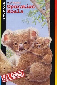 Opération koala - Lucy Daniels - Livre