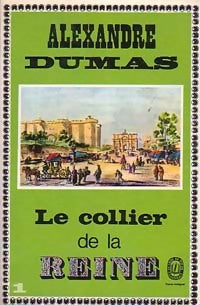 Le collier de la Reine Tome I - Alexandre Dumas - Livre