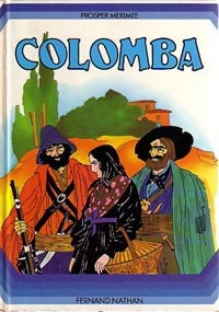 Colomba / Mateo Falcone / L'enlèvement de la Redoute - Prosper Mérimée - Livre