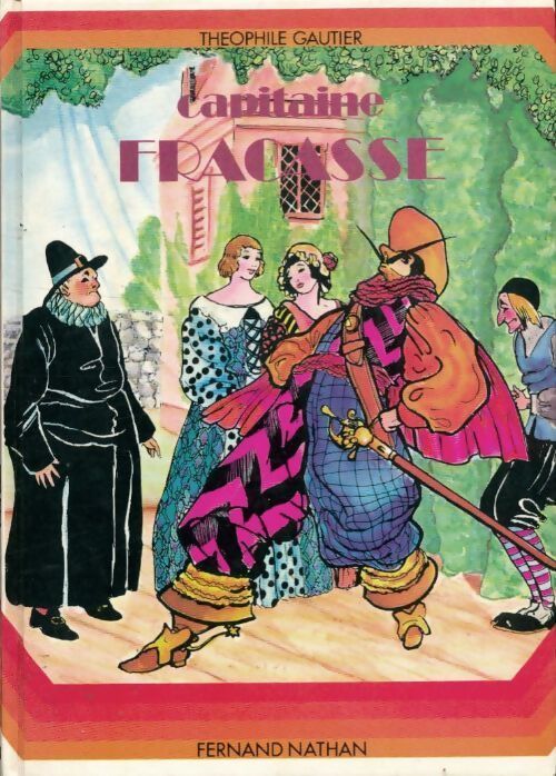 Le capitaine Fracasse - Théophile Gautier - Livre
