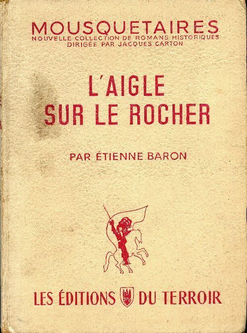 L'aigle sur le rocher - E. Baron - Livre