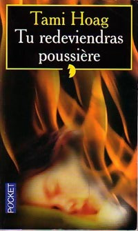 Tu redeviendras poussière - Tami Hoag - Livre