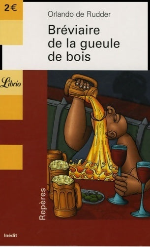 Bréviaire de la gueule de bois - Orlando De Rudder - Livre