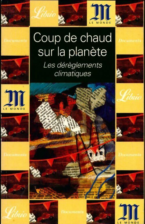 Coup de chaud sur la planète - Le Monde - Livre