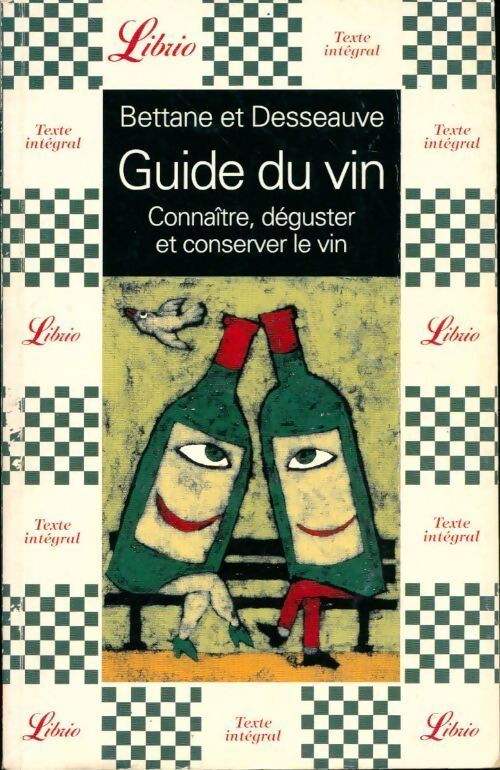Guide du vin - Michel Bettane, Thierry Desseauve - Livre