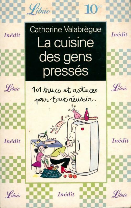 La cuisine des gens pressés - Catherine Valabrègue - Livre