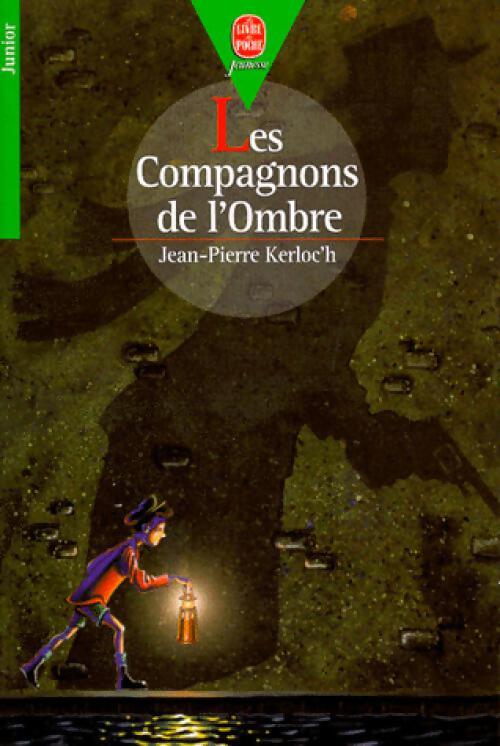 Les compagnons de l'ombre - Jean-Pierre Kerloc'h - Livre