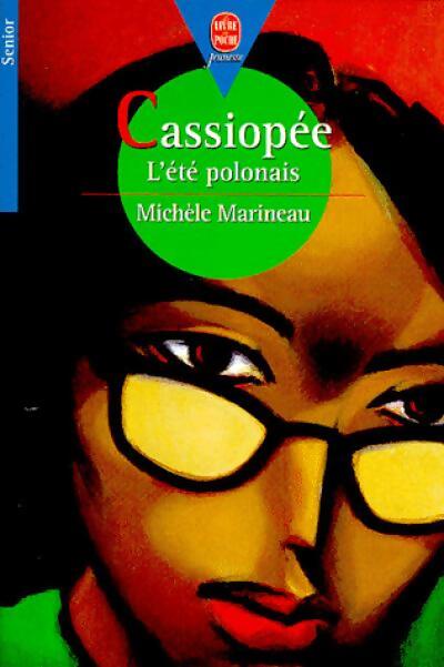 Cassiopée, l'été polonais - Michèle Marineau - Livre