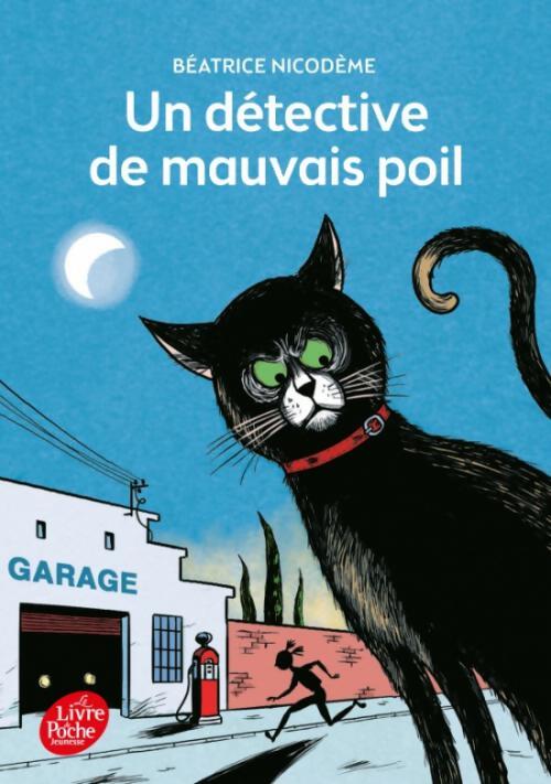Un détective de mauvais poil - Béatrice Nicodème - Livre