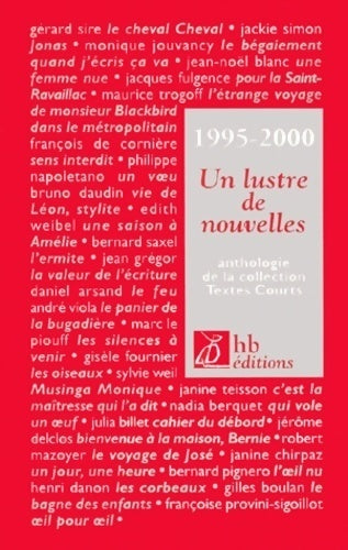 Un lustre de nouvelles. Anthologie de la collection Textes Courts - Collectif - Livre