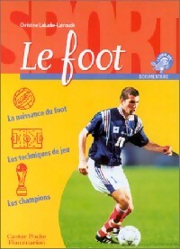 Le foot - Christine Labadie-Larroudé - Livre