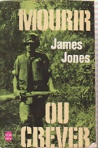 Mourir ou crever - James Jones - Livre