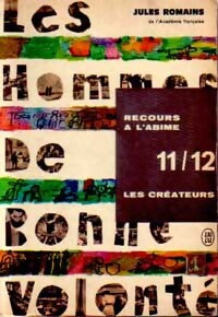Les hommes de bonne volonté Tome VI : Recours à l'abîme / Les créateurs - Jules Romains - Livre