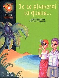 Je te plumerai la queue - Christine Beigel - Livre