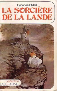 La sorcière de la lande - Florence Hurd - Livre
